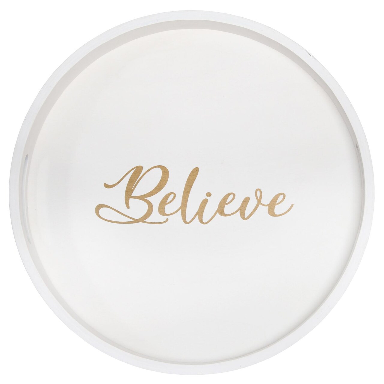 Mod Lighting and Decor Round Wooden "Believe" Accent Tray with Cutout Handles - 13.75" - White